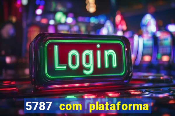 5787 com plataforma de jogos